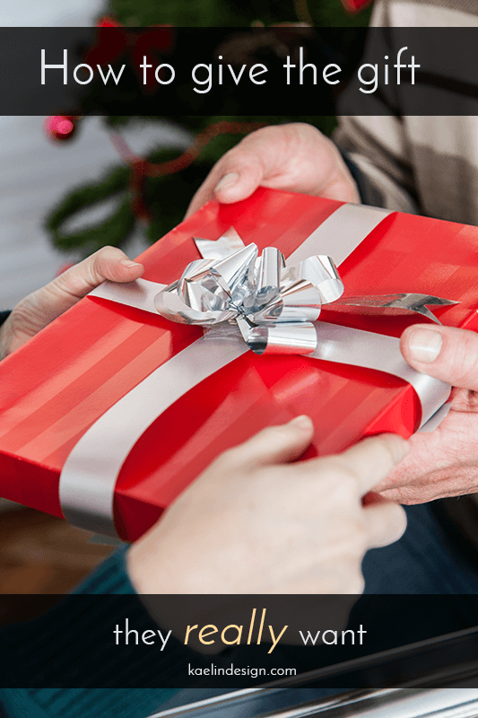How to give the perfect gift that they really want